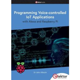 Programming Voice-controlled IoT applications with Alexa and Raspberry Pi 